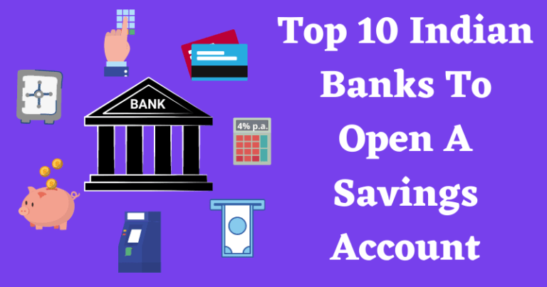 10 Indian Banks To Open A Savings Account