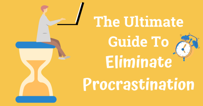 The Ultimate Guide To Eliminate Procrastination