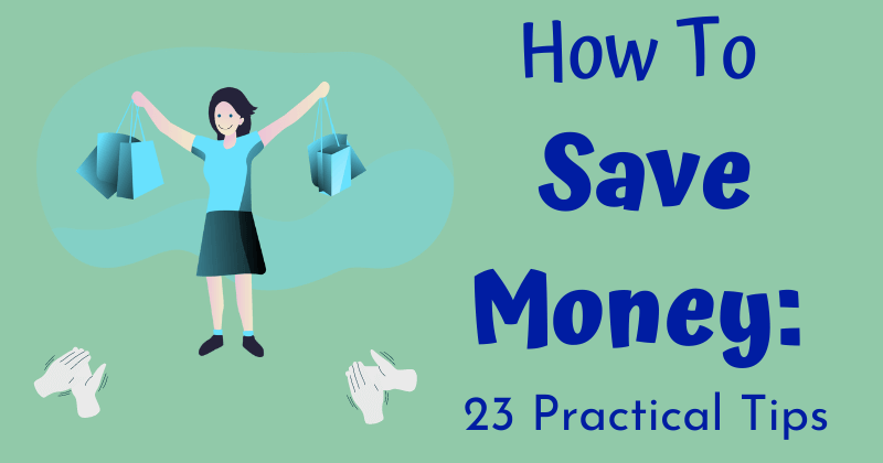 Practical tips to save money