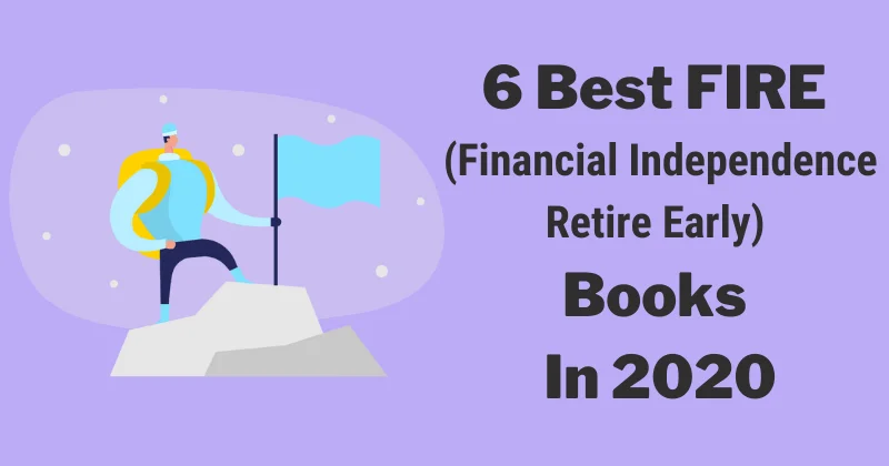 Best FIRE Financial Independence Retire Early Books Best FIRE (Financial Independence Retire Early) Books
