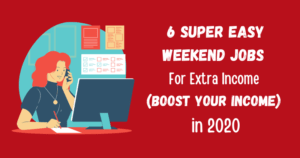 Best Weekend jobs For Extra Income Boost Your Income
