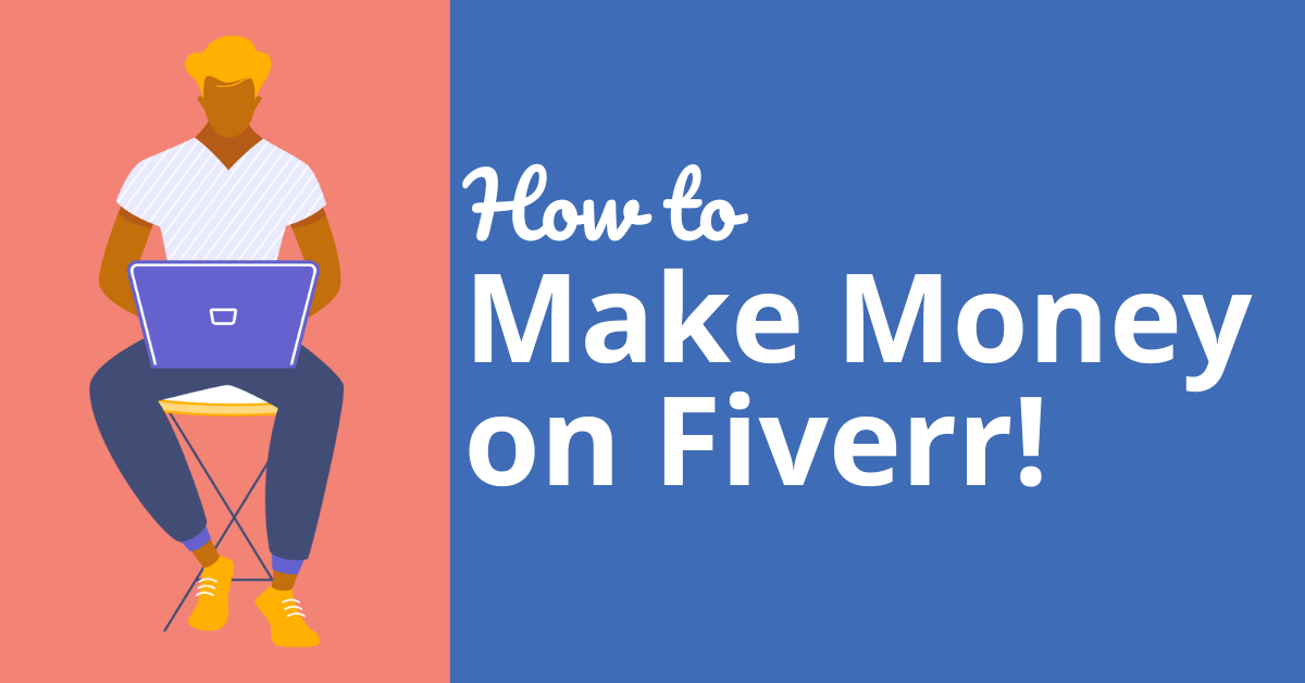 How to make money with Fiverr freelancing