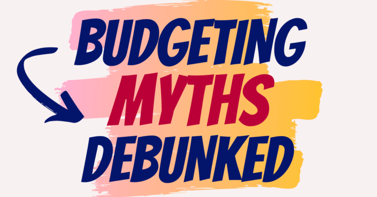 Budgeting Myths Debunked