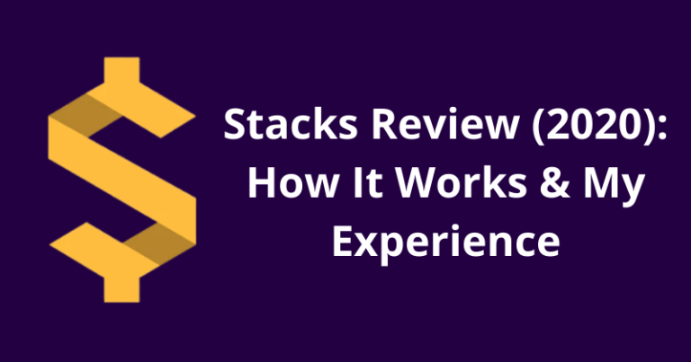 Stacks Review In-Depth Analysis & My Experience