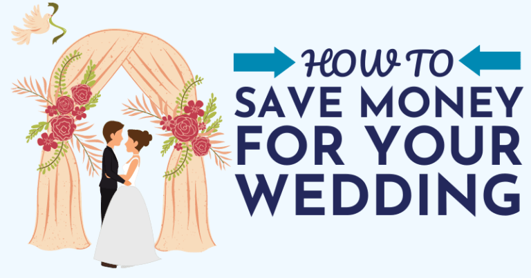 Easy Ways To Save Money For Your Wedding